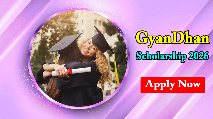 GyanDhan Scholarship