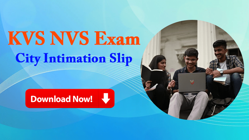 KVS NVS Exam City Intimation Slip